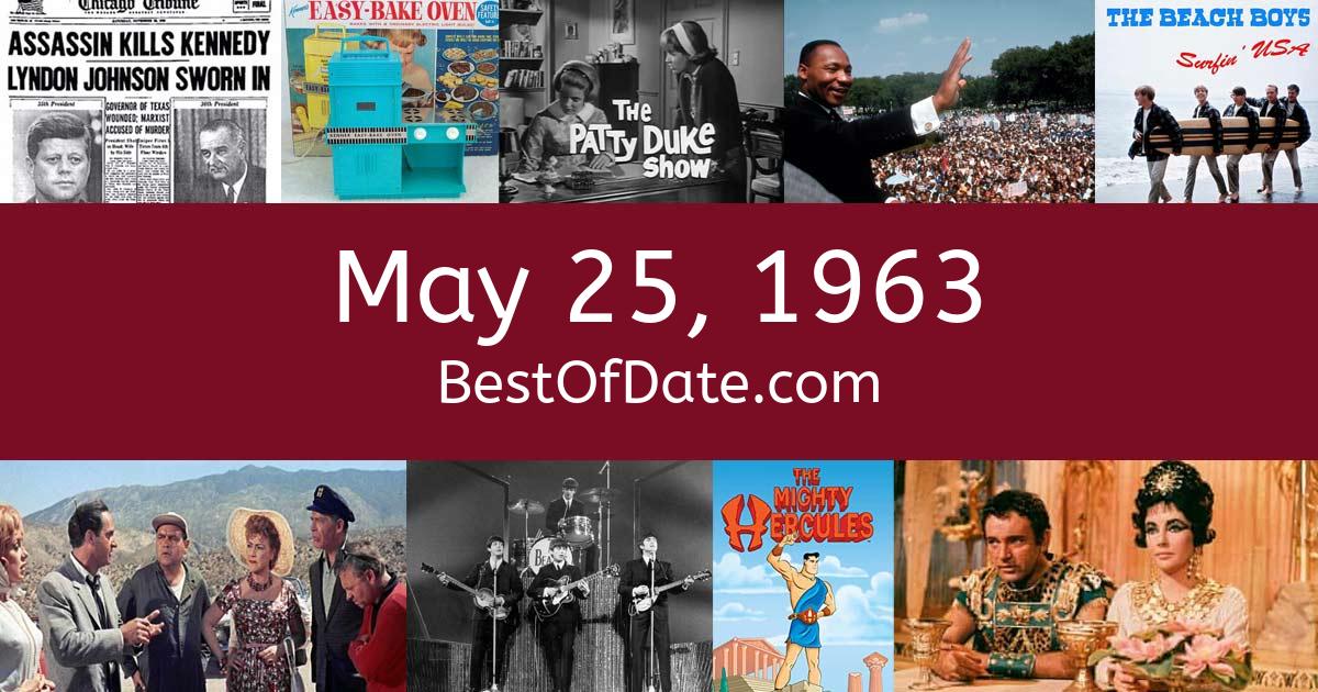 May 25, 1963 Facts, Nostalgia, and News