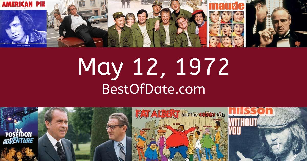 May 12 1972: Facts Nostalgia and News