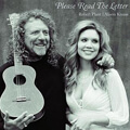Robert Plant & Alison Krauss - "Please Read the Letter"