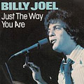 Billy Joel - "Just the Way You Are"