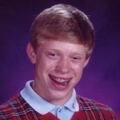 Bad Luck Brian.
