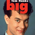 The film "Big" is playing in movie theaters.